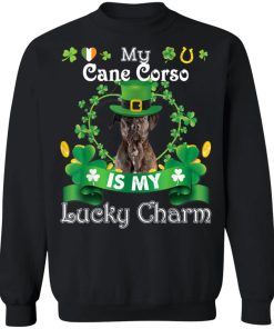 My Cane Corso Dog Is Lucky Charm Leprechaun St Patrick Day Shirt ( T-shirt, Ls, Hoodie)