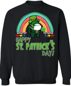 Among us rainbow Quarantine Happy St. Patrick’s day Shirt ( T-shirt, Ls, Hoodie)