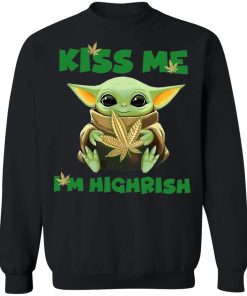 Baby Yoda Happy St. Patrick’s day Kiss me I’m Highrish Shirt ( T-shirt, Ls, Hoodie)