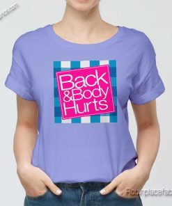 Back-and-Body-hurts-t-shirt