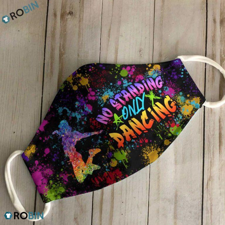 Hip Hop Girl No Standing Only Dancing 3D Full Print Face Mask