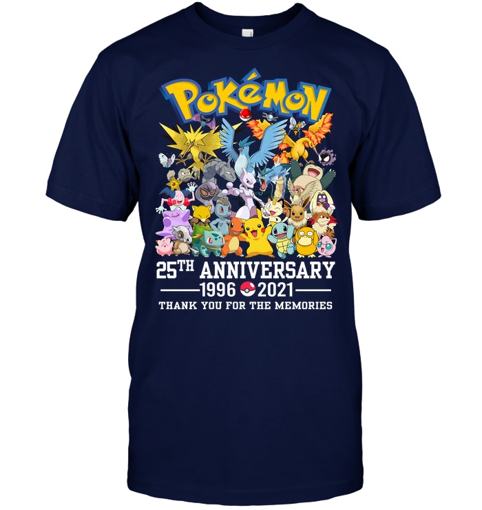 Pokemon 25th Anniversary 1966 2021 Thank You For The Memories t-shirt ...