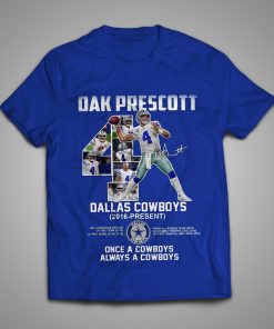 dak prescott once a cowboys always a cowboys t shirt