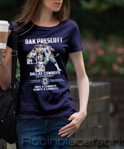 dak prescott once a cowboys always a cowboys t shirt