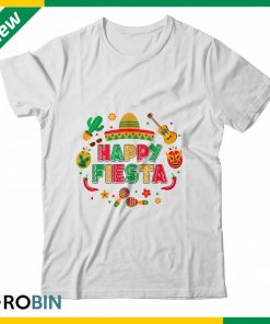 Cinco De Mayo Happy Fiesta Boys Kids Women Men Mexican Shirt (T-shirt, Hoodie, Tank Top) Cinco De Mayo Happy Fiesta Boys Kids Women Men Mexican Shirt (T-shirt, Hoodie, Tank Top)