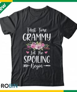 First Time Grammy Let The Spoiling Begin Shirt (T-shirt, Hoodie, Tank Top)