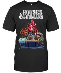 Houses And Humans T-shirt