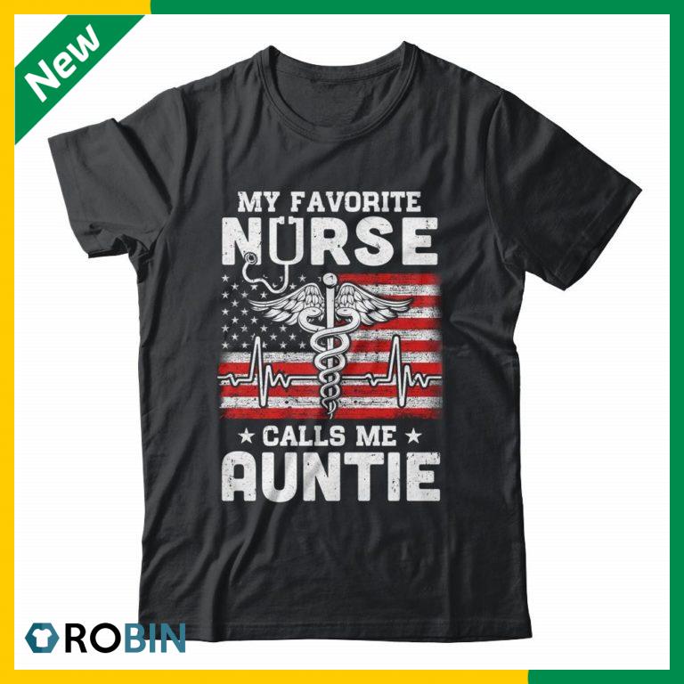 My Favorite Nurse Calls Me Auntie USA Flag Shirt (T-shirt, Hoodie, Tank Top)