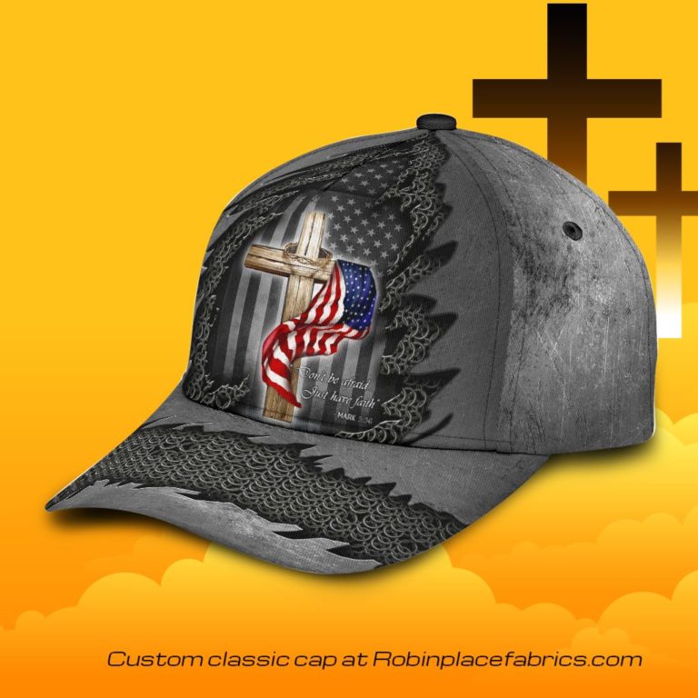 Jesus Don’t Be Afraid Just Have Faith Flag Classic Cap