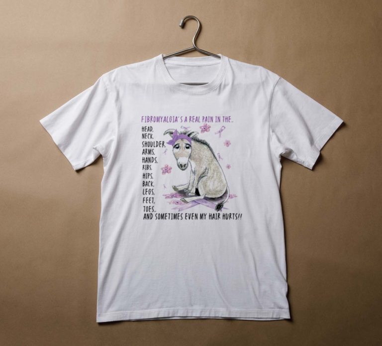 Fibromyalgia awareness shirt – Fibromyalgia’s a real pain in the head neck shoulder arm