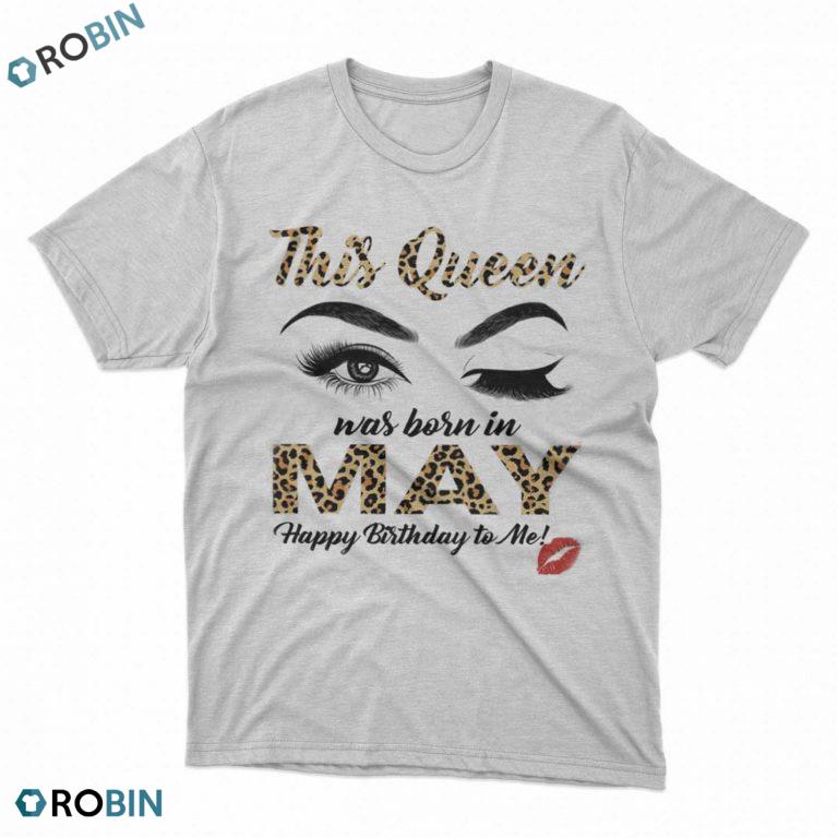 May girl t shirt, Queen born in May shirt, May women shirt