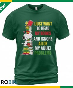 Snoopy Read my books and ignore all of my adult problems t shirt Snoopy Read my books and ignore all of my adult problems t shirt