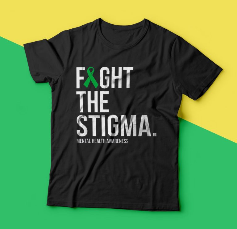 Fight the stigma mental health awareness t shirt