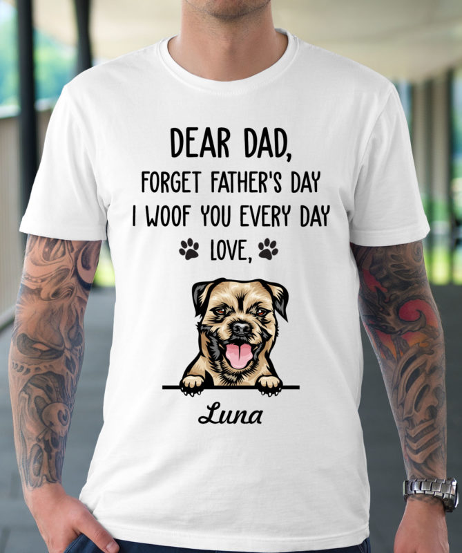 Father's Day Gift, I Woof You Every Day T Shirt, Personalized Dog Dad Shirt - RobinPlaceFabrics