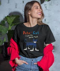 Pete The Cat Inspired Shirt, I Love My White Mask Shirt
