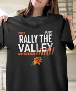 2021 rally in the valley phoenix suns basketball T-Shirt 2021 rally in the valley phoenix suns basketball T-Shirt