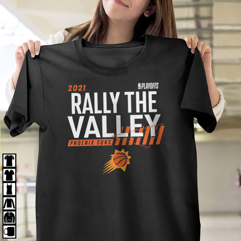 2021 rally in the valley phoenix suns basketball T-Shirt