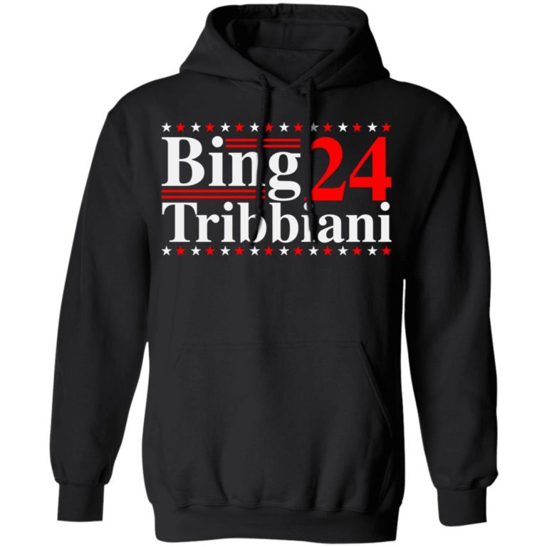 Bing Tribbiani 2020 t-shirt and hoodie