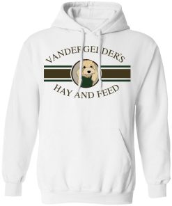 Dolly vandergelders hay and feed t-shirt and hoodie