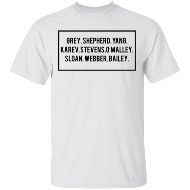 Grey Shepherd Yang Karev Stevens O’Malley Sloan Webber Bailey t-shirt and hoodie