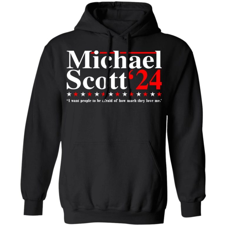 Michael Scott 2020 i want people to be afraid t-shirt and hoodie