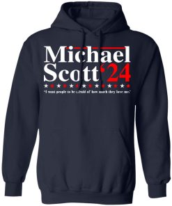Michael Scott 2020 i want people to be afraid t-shirt and hoodie Michael Scott 2020 i want people to be afraid t-shirt and hoodie