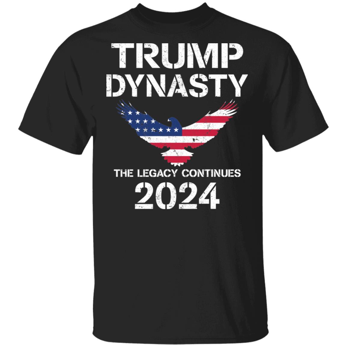 Trump Dynasty The Legacy Continues 2024 t-shirt and hoodie ...