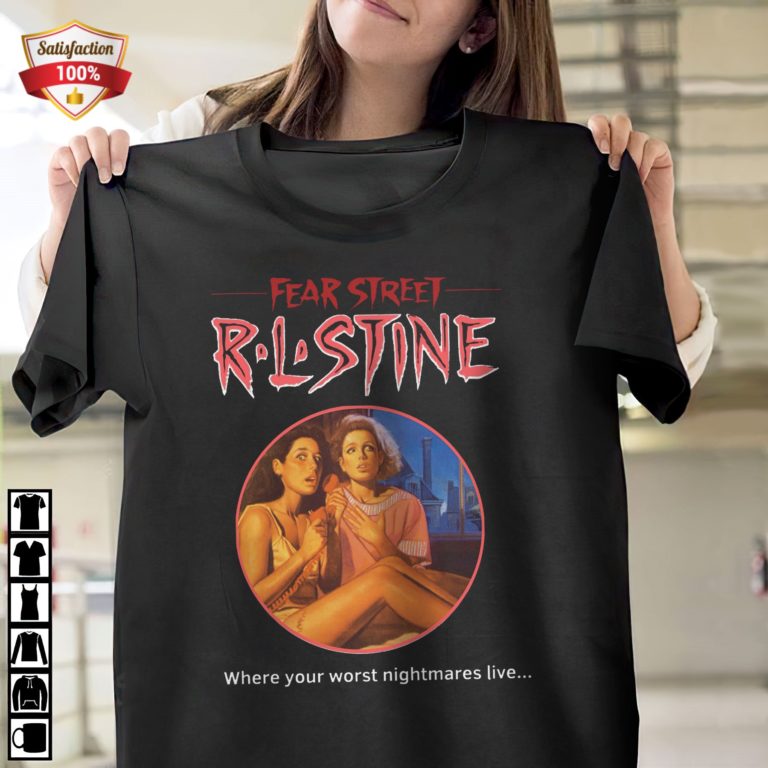 Fear Street Rl Stine Where Your Worst Nightmates Live T-Shirt