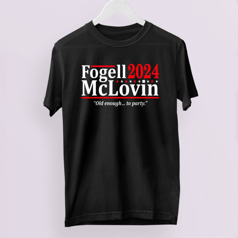 Fogell Mclovin 2024 Old Enough To Party T-Shirt