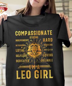 I’m A Leo Girl Zodiac Sign August Girl Birthday T-Shirt