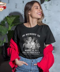 In Memory Of August 16 1977 Elvis Presley Thank You For The Memories T-Shirt In Memory Of August 16 1977 Elvis Presley Thank You For The Memories T-Shirt