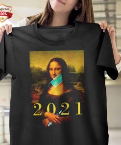 Mona Lisa With Face Mask Vaccination 2021 T-Shirt