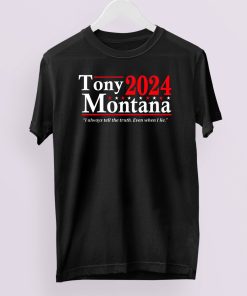 Tony Montana 2024 I Always Tell The Truth Even When I Lie T-Shirt
