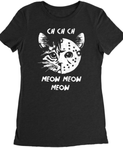 Ch Ch Ch Meow Meow Meow T-Shirt