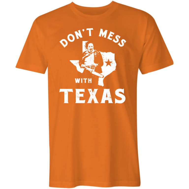 Don’t Mess With Texas T-Shirt