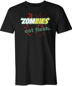 Zombies Eat Flesh T-Shirt