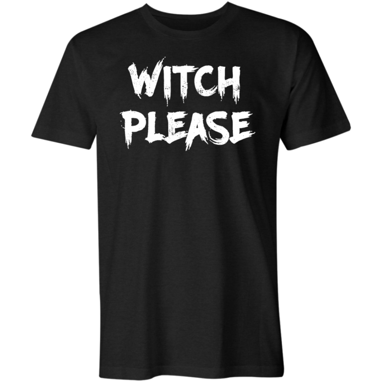 Witch Please T-Shirt