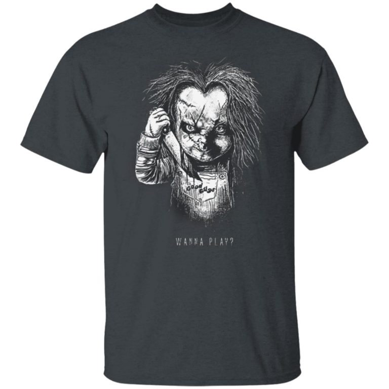 Chucky Wanna Play Child’s Play Horror Movie T-Shirt, LS, Hoodie