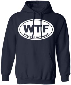 Wtf welcome to florida shirt