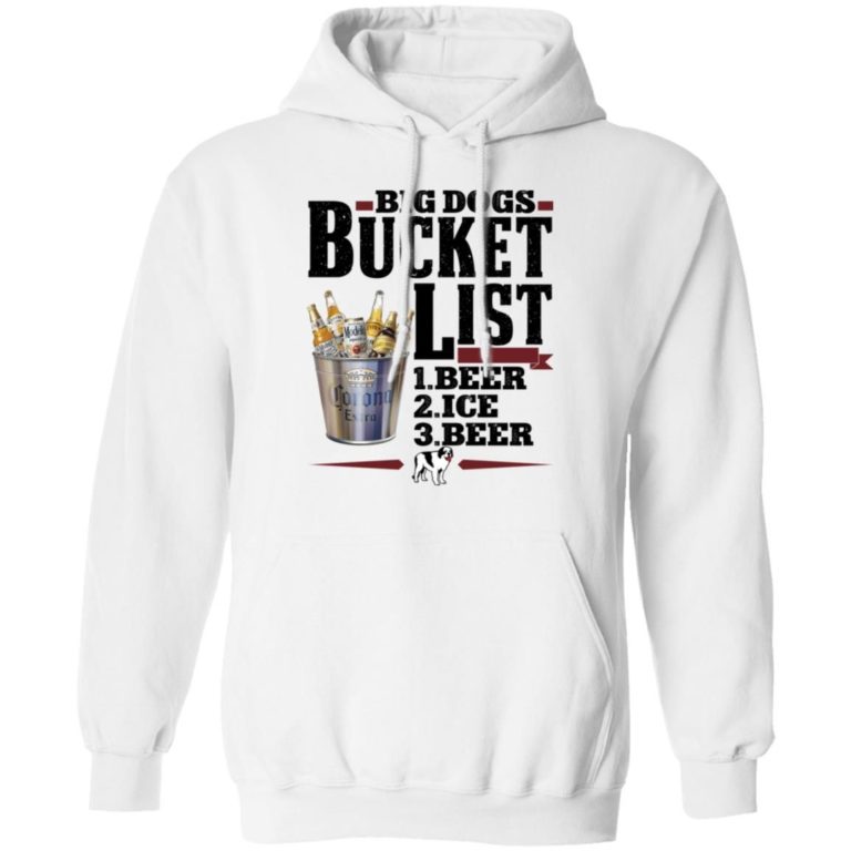 Big dogs bucket list beer ice beer shirt
