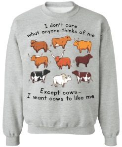 I don’t care what anyone thinks of me except cows shirt I don’t care what anyone thinks of me except cows shirt