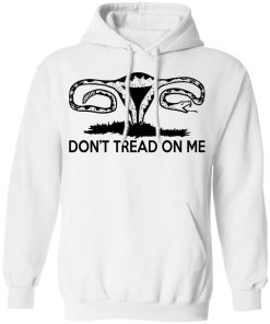 Don’t Tread On Me Uterus Shirt