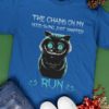 Creepy Cat The Chains On My Mood Swing Just Snapped Run T-shirt