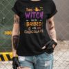 This Witch Can Be Bribed With Chocolate T-Shirt