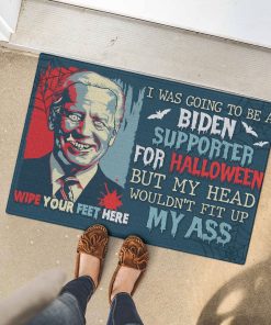 I Was Going To Be A Biden Supporter For Halloween Biden Doormat I Was Going To Be A Biden Supporter For Halloween Biden Doormat