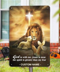 Personalized God Is With Me Jesus Is Near Metal Sign