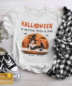 Personalized Halloween Is Better With A Dog T-shirt, Custom Halloween Gifts Shirt Personalized Halloween Is Better With A Dog T-shirt, Custom Halloween Gifts Shirt