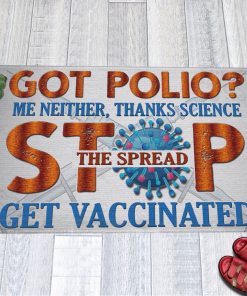 Pro Vaxxer Got Polio Thanks Science Stop The Spread Get Vaccinated Doormat Pro Vaxxer Got Polio Thanks Science Stop The Spread Get Vaccinated Doormat