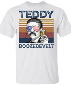 Theodore Roosevelt Teddy Boozedevelt shirt Theodore Roosevelt Teddy Boozedevelt shirt