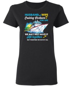 Husband and wife cruising partners for life ship shirt
